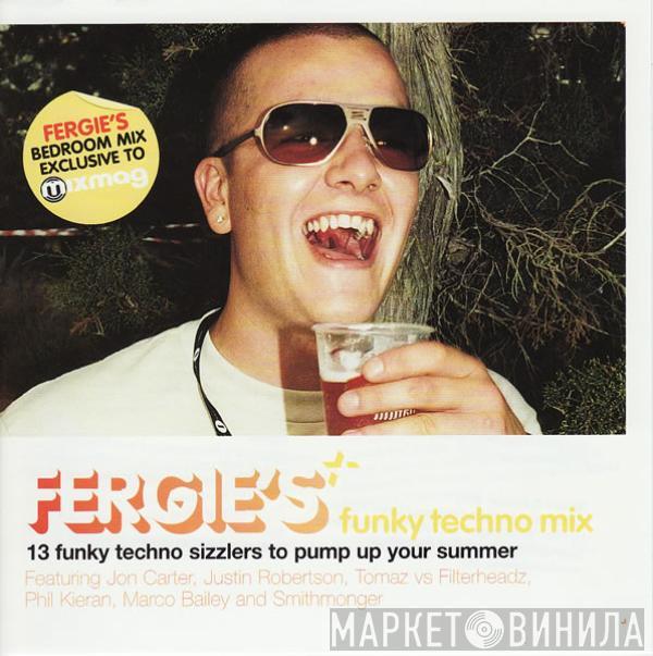 Fergie - Fergie's Funky Techno Mix