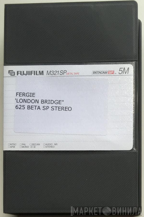  Fergie   - London Bridge