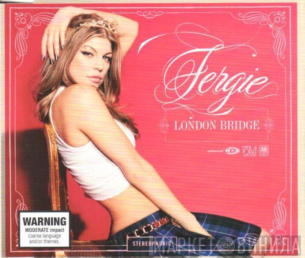  Fergie   - London Bridge