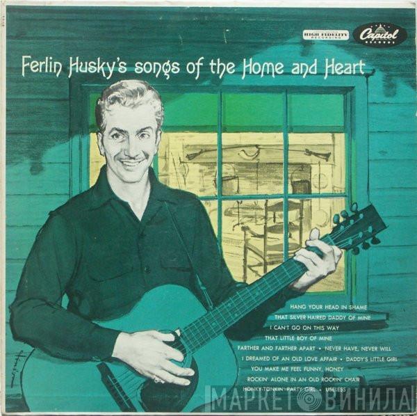  Ferlin Husky & His Hush Puppies  - Songs Of The Home And Heart