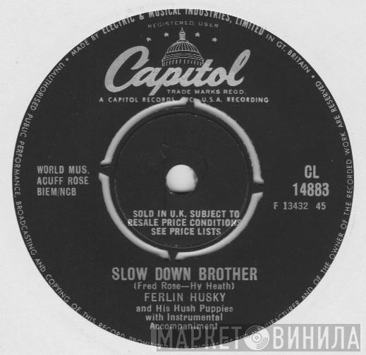 Ferlin Husky - Slow Down Brother