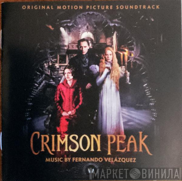  Fernando Velázquez  - Crimson Peak (Original Motion Picture Soundtrack)