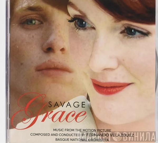 Fernando Velázquez - Savage Grace