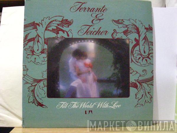 Ferrante & Teicher - Fill The World With Love