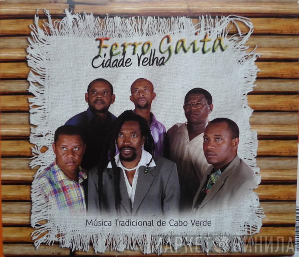 Ferro Gaita - Cidade Velha - Música Tradicional De Cabo Verde
