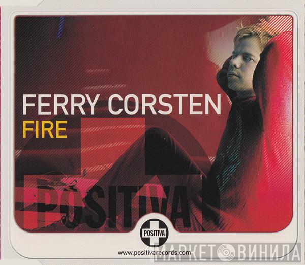 Ferry Corsten - Fire