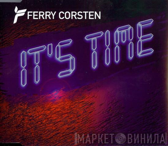  Ferry Corsten  - It's Time