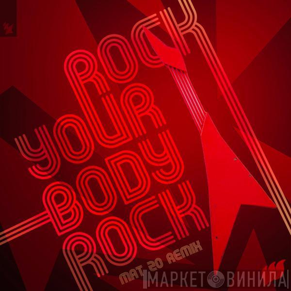  Ferry Corsten  - Rock Your Body Rock (Mat Zo Remix)