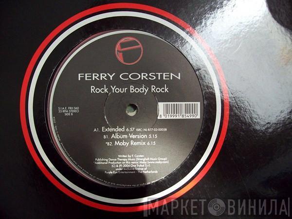  Ferry Corsten  - Rock Your Body Rock