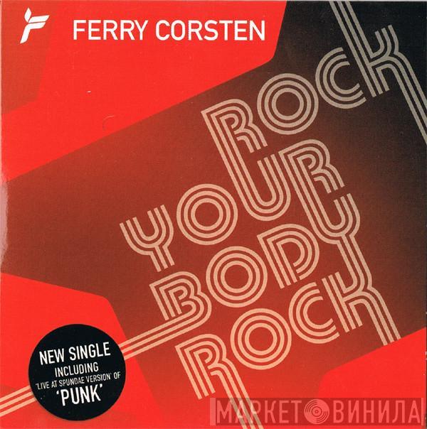  Ferry Corsten  - Rock Your Body, Rock