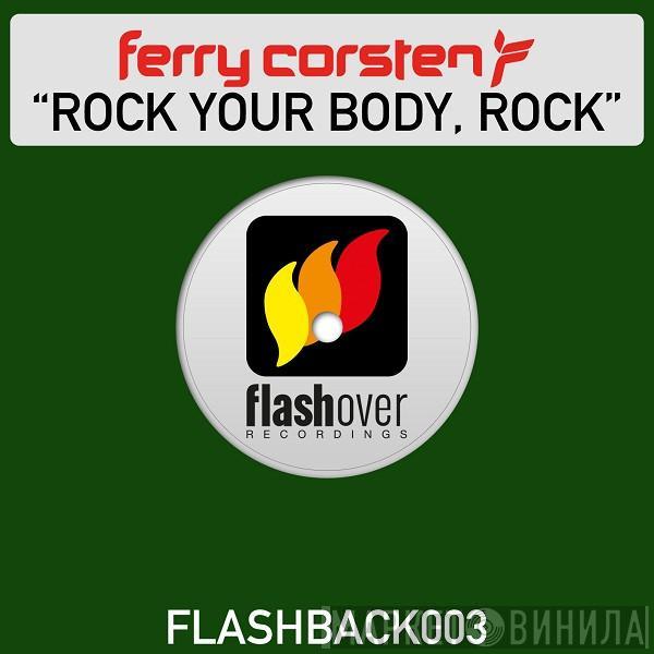  Ferry Corsten  - Rock Your Body, Rock