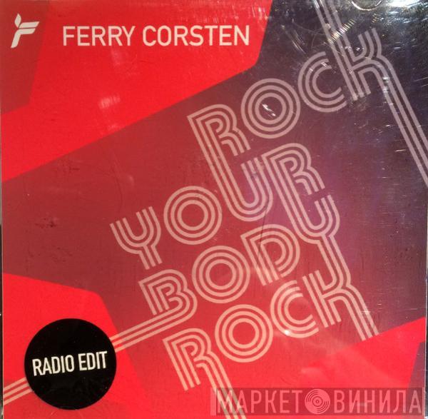  Ferry Corsten  - Rock Your Body Rock