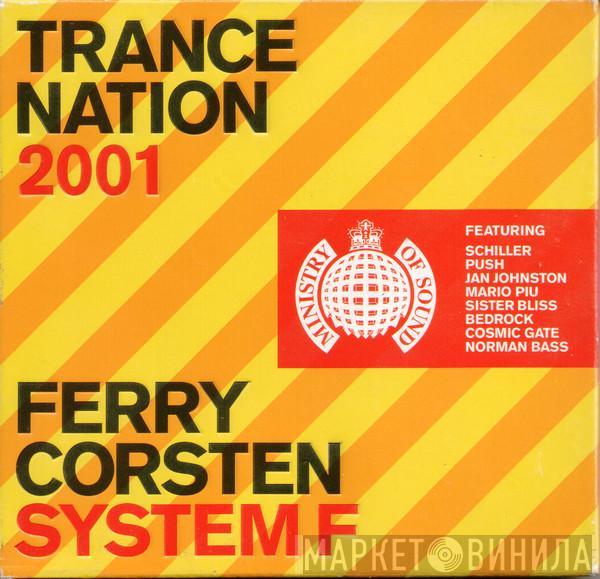 Ferry Corsten, System F - Trance Nation 2001