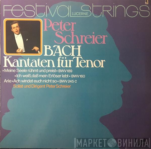 , Festival Strings Lucerne , Peter Schreier  Johann Sebastian Bach  - Kantaten Für Tenor