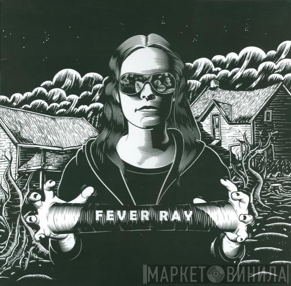 Fever Ray - Fever Ray