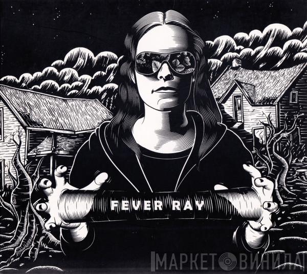  Fever Ray  - Fever Ray