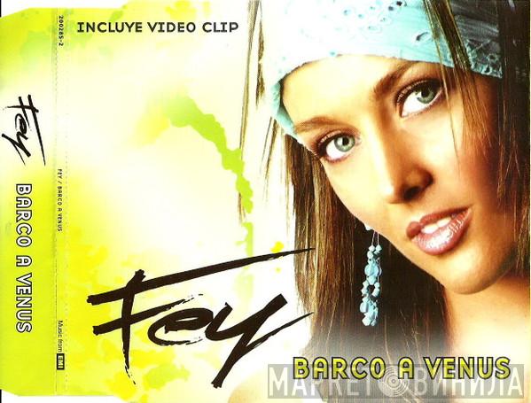  Fey  - Barco A Venus