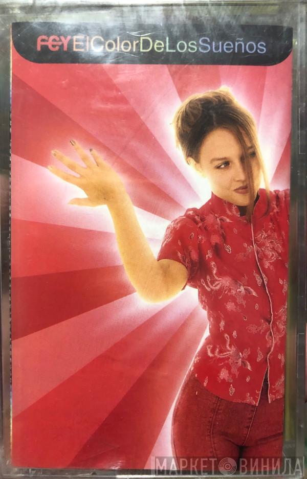  Fey  - El Color De Los Sueños