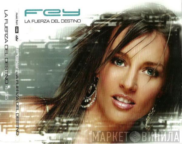  Fey  - La Fuerza del Destino