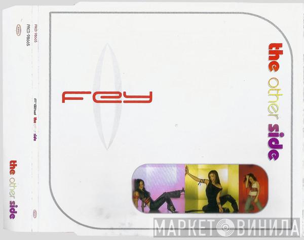  Fey  - The Other Side