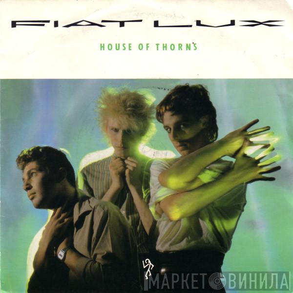 Fiat Lux - House Of Thorns