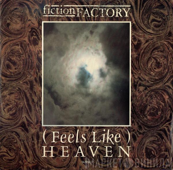 Fiction Factory - (Feels Like) Heaven