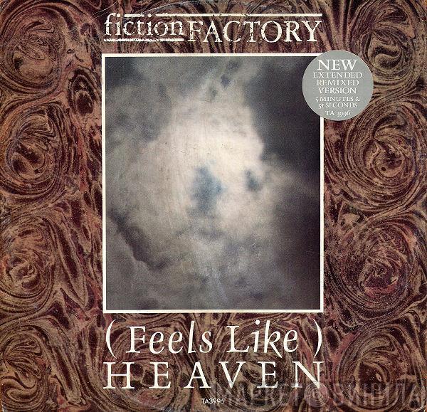 Fiction Factory - (Feels Like) Heaven