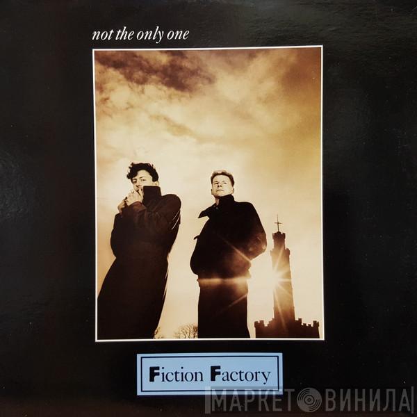  Fiction Factory  - Not The Only One