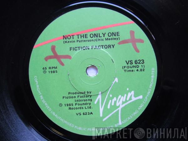  Fiction Factory  - Not The Only One