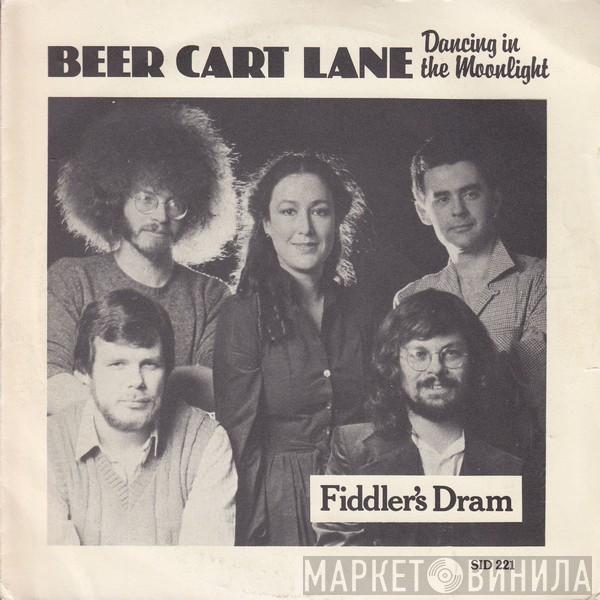 Fiddler's Dram - Beercart Lane (Dancing In The Moonlight)