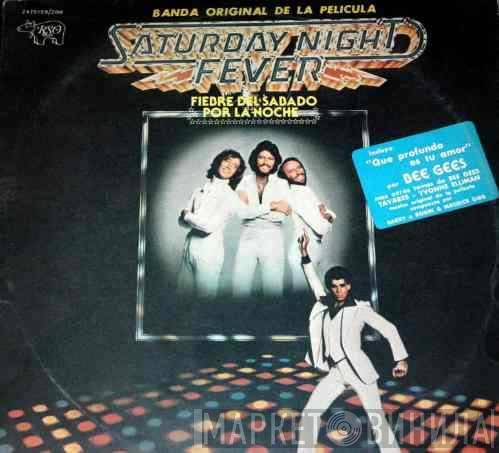  - Fiebre Del Sabado Por La Noche (Banda Original De La Pelicula) = Saturday Night Fever (The Original Movie Sound Track)