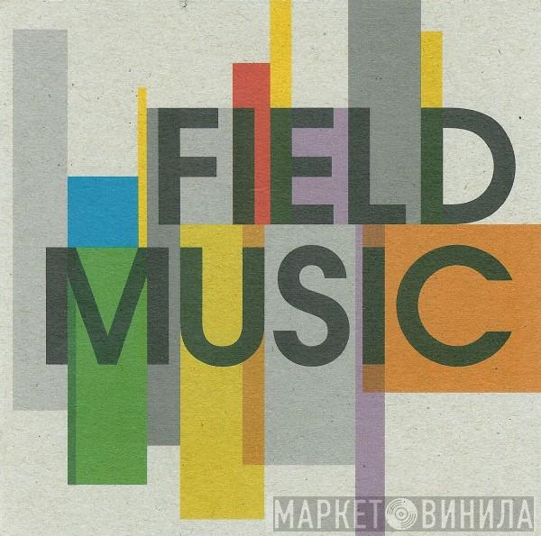 Field Music - Field Music