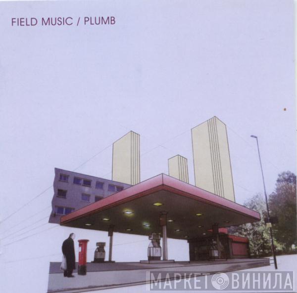  Field Music  - Plumb