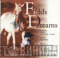  - Fields Of Dreams - Classical Music With The Countryside In Mind
