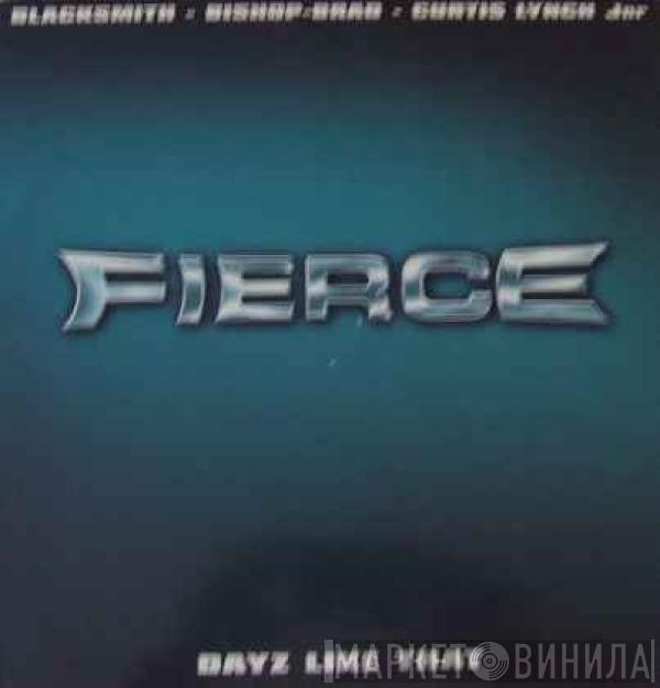Fierce  - Dayz Like That