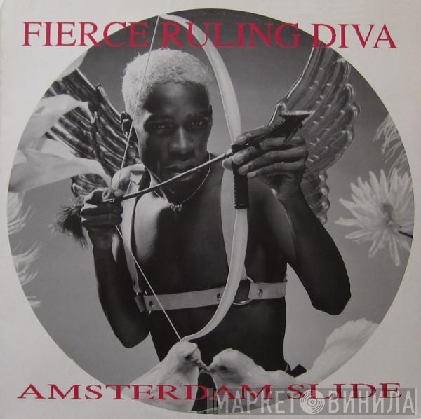  Fierce Ruling Diva  - Amsterdam Slide