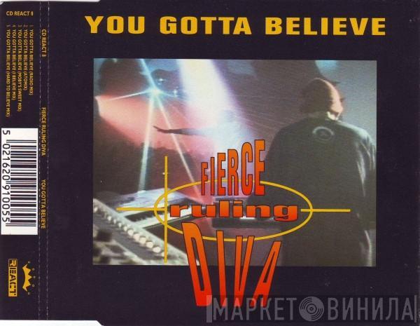  Fierce Ruling Diva  - You Gotta Believe