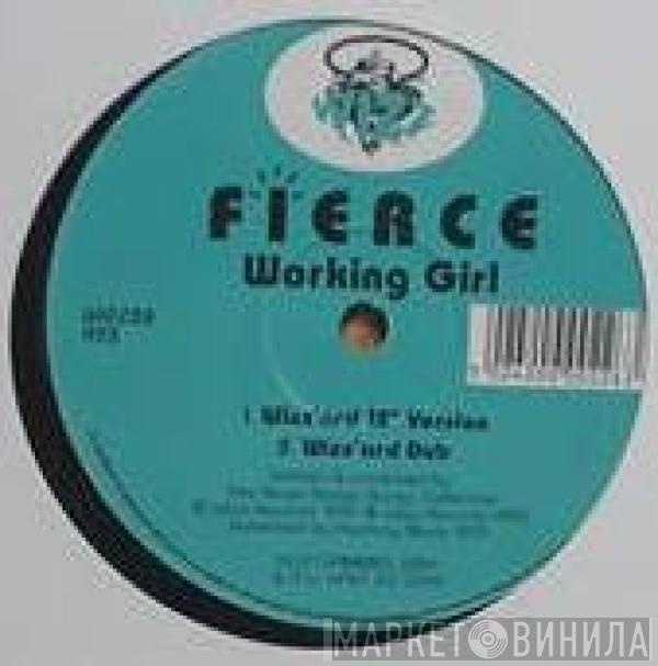 Fierce  - Working Girl