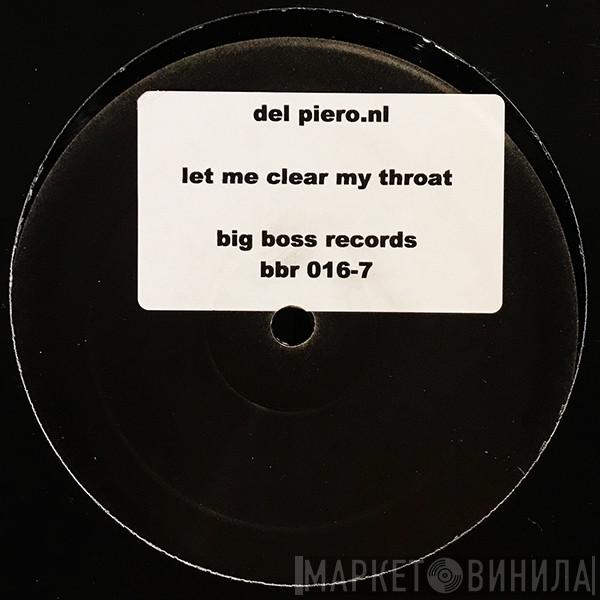 Fiero Del Piero - Let Me Clear My Throat