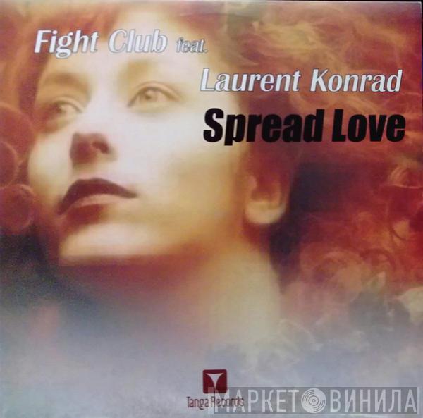  Fight Club  - Spread Love