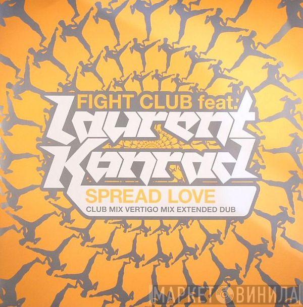  Fight Club  - Spread Love