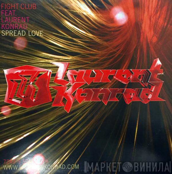  Fight Club  - Spread Love