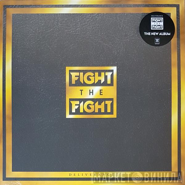 Fight The Fight - Deliverance