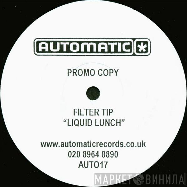 Filter Tip - Liquid Lunch