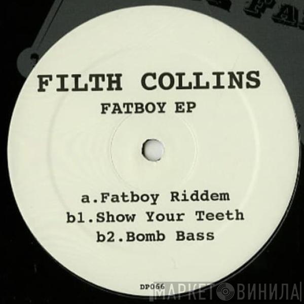 Filth Collins - Fatboy EP