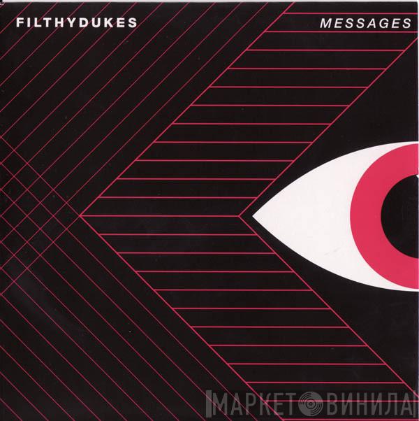 Filthy Dukes - Messages