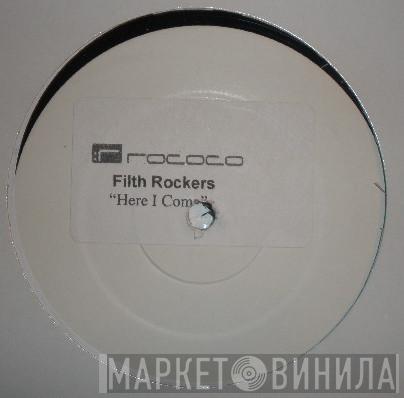 Filthy Rockers - Here I Come