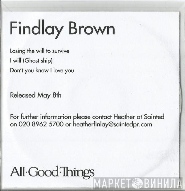 Findlay Brown - Losing The Will To Survive