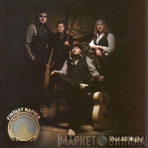 Findlay Napier & The Bar Room Mountaineers - Out All Night
