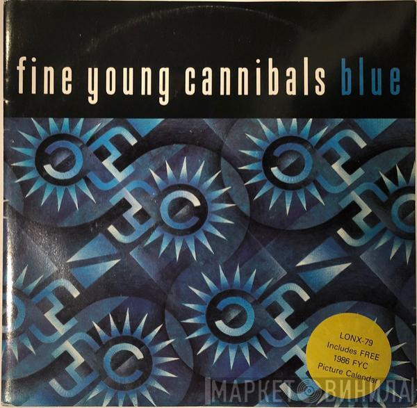  Fine Young Cannibals  - Blue